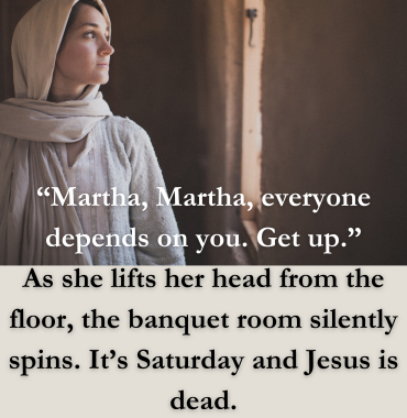 Martha Finds Rest: An Easter Story